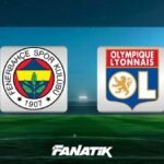 🚨 MUHTEMEL 11'LER | Fenerbahçe - Lyon maçı ne zaman, saat kaçta, hangi kanalda? (Şampiyonlar Ligi play off turu)