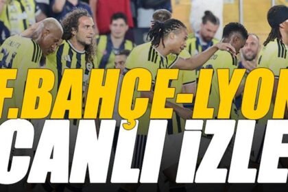 Fenerbahçe - Olympique Lyon maçı canlı izle | FB LYON maçı şifresiz (UEFA Şampiyonlar Ligi maçı canlı yayın)