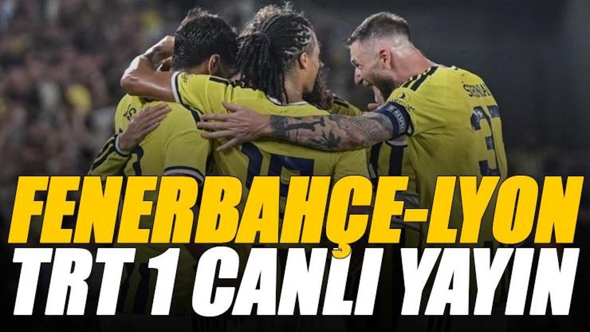 🚨 Fenerbahçe - Olympique Lyon maçı TRT 1 izle | TRT 1 frekans bilgileri! Trt 1 frekans bilgileri