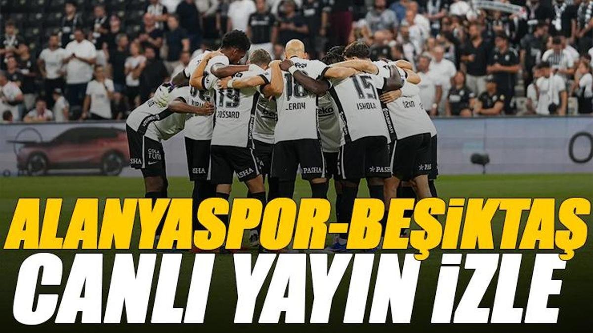 Alanyaspor - Beşiktaş maçı canlı izle | ALANYA BJK maçı şifresiz (Süper Lig maçı canlı yayın) - Fanatik Gazetesi Beşiktaş (BJK) Haberleri - Spor