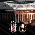 🚨BEŞİKTAŞ'IN UEFA AVRUPA LİGİ FİKSTÜRÜ BELLİ OLDU! İLK MAÇ MARSİLYA İLE...