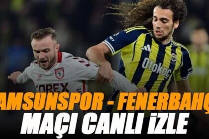 🚨 Samsunspor - Fenerbahçe maçı canlı izle | SAMSUN FB maçı şifresiz (Süper Lig maçı canlı yayın)