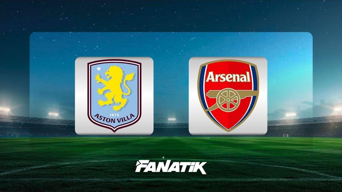 CANLI| Aston Villa - Arsenal (Premier Lig)