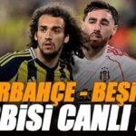 🚨 Fenerbahçe - Beşiktaş derbisi CANLI İZLE | FB BJK maçı şifresiz (Süper Lig maçı canlı yayın)