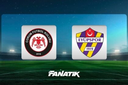 🚨 CANLI | Çorum FK - Eyüpspor (Süper Lig 4. hafta maçı)
