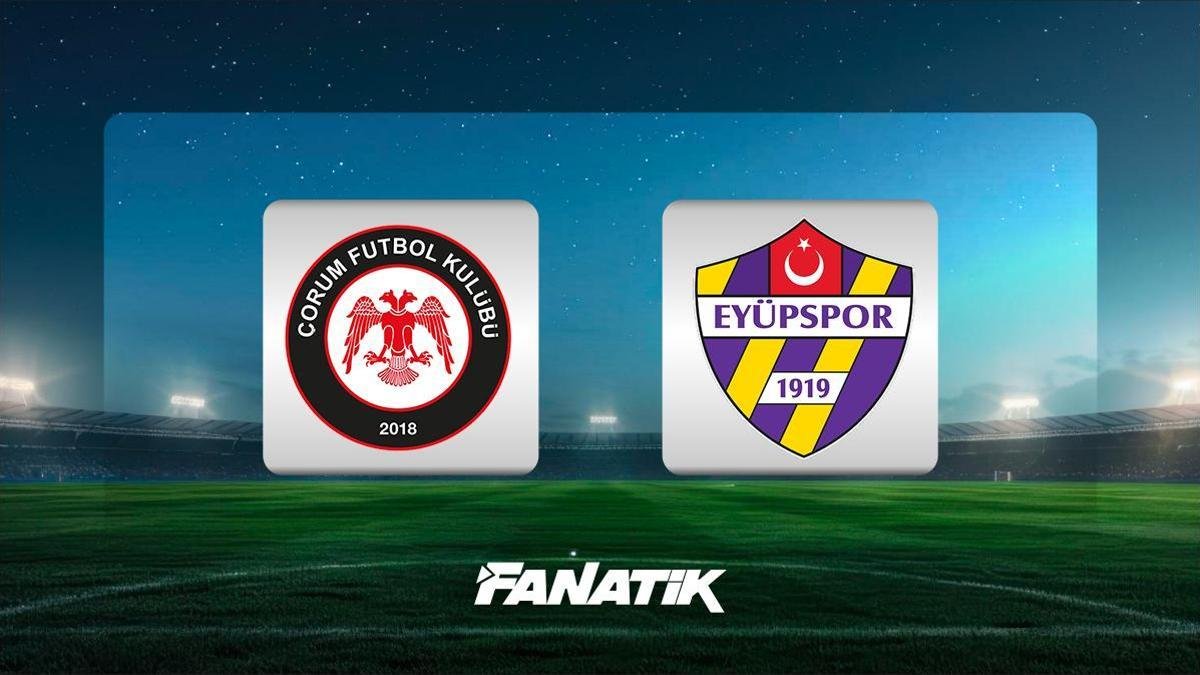 🚨 CANLI | Çorum FK - Eyüpspor (Süper Lig 4. hafta maçı)