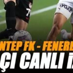 🚨 Gaziantep FK - Fenerbahçe maçı canlı izle | FB GAZİANTEP maçı şifresiz (Süper Lig canlı yayın)