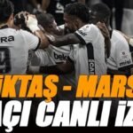 🚨 Beşiktaş - Marsilya maçı canlı izle | BJK MARSİLYA maçı şifresiz (Avrupa Lig maçı canlı yayın)