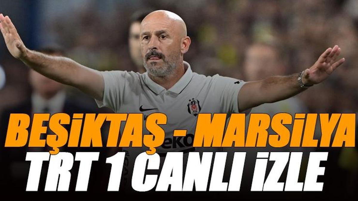 🚨 Beşiktaş - Marsilya maçı TRT 1 CANLI İZLE | En güncel TRT 1 frekans bilgileri