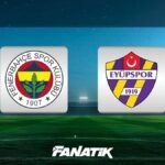🚨 MUHTEMEL 11'LER | Fenerbahçe - Eyüpspor maçı ne zaman, saat kaçta, hangi kanalda?