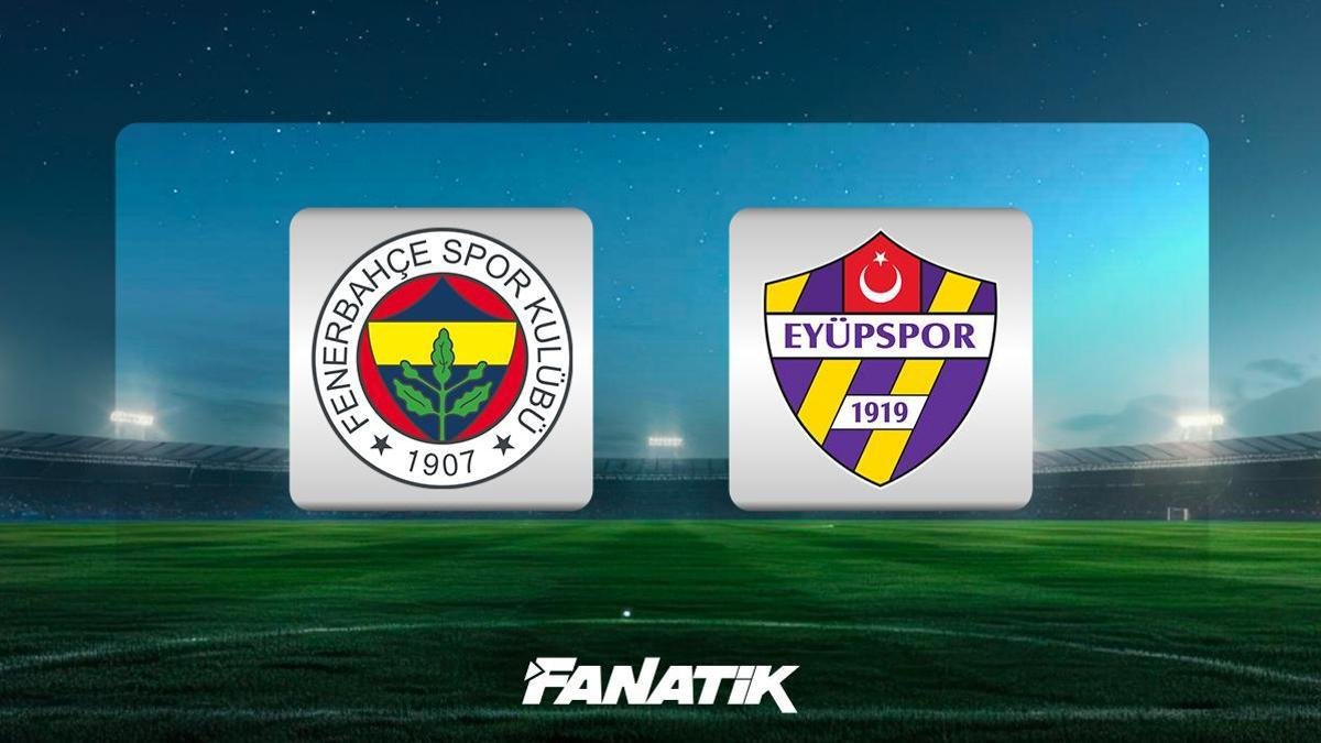 🚨 MUHTEMEL 11'LER | Fenerbahçe - Eyüpspor maçı ne zaman, saat kaçta, hangi kanalda?