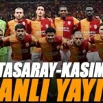 Galatasaray - Kasımpaşa maçı canlı izle | GS KASIMPAŞA maçı şifresiz (Süper Lig maçı canlı yayın)