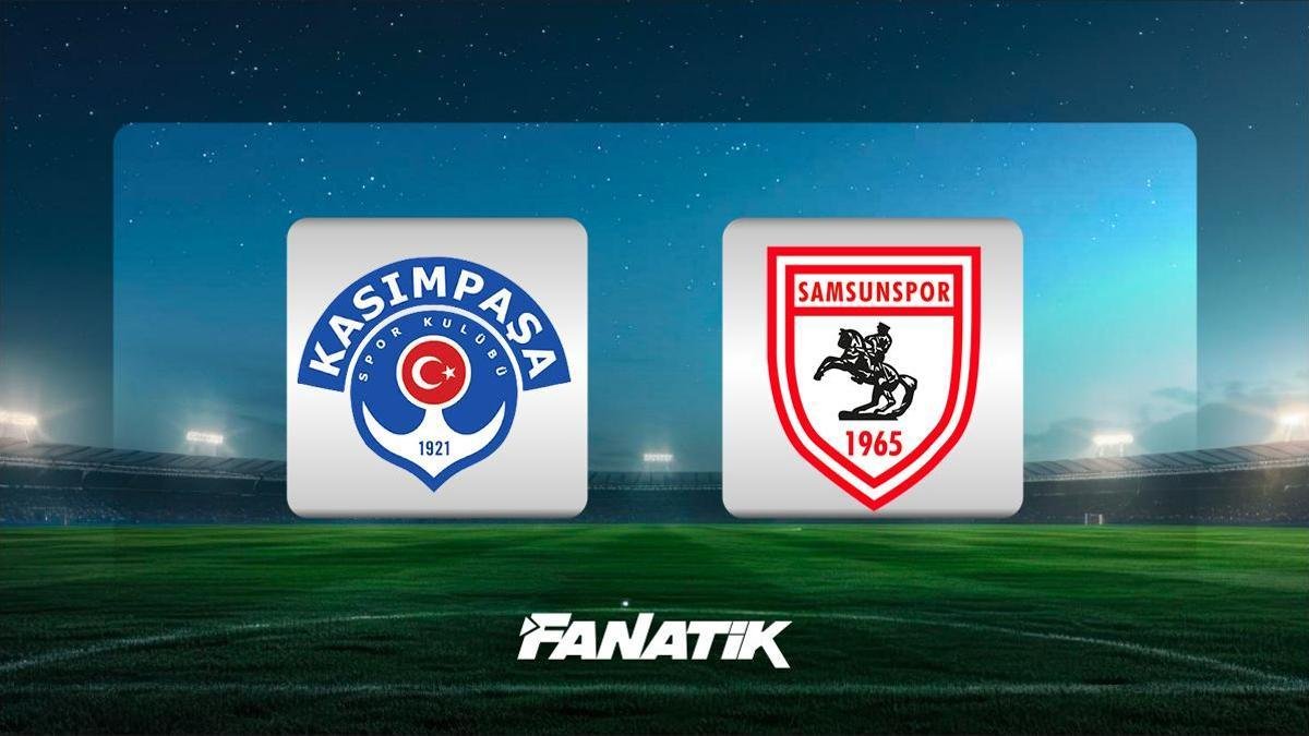 🚨 Kasımpaşa-Samsunspor maçını canlı izle